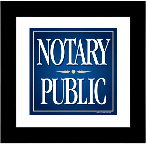 Notary Public | Supplies | Sign | Square | Black Wood Frame